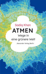 Sadiq Khan: Atmen