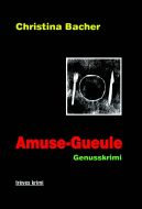 Christina Bacher: Amuse-Gueule